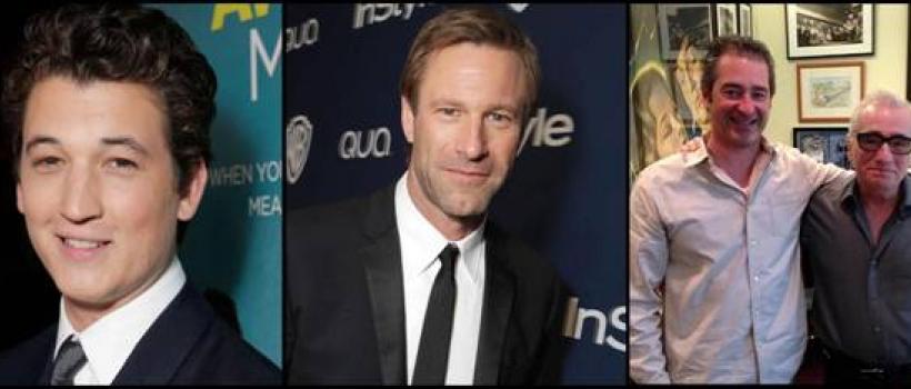 Miles Teller, Aaron Eckhart, Martin Scorsese