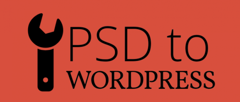 Things to Keep in Mind for PSD to WP Conversion