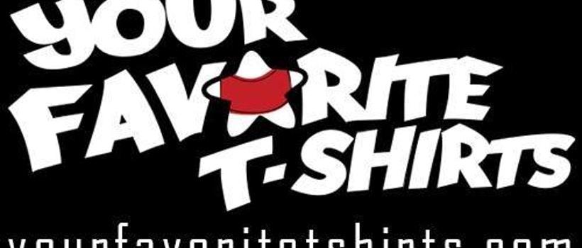your favorite t-shirts