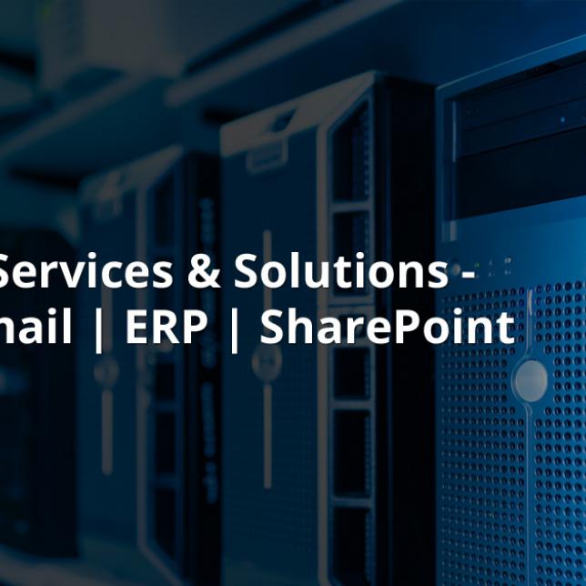 Website, Email, ERP & SharePoint Systems Hosting Services & Solutions