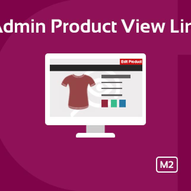 ADMIN PRODUCT VIEW LINK MAGENTO 2 EXTENSION ADMIN PRODUCT VIEW LINK MAGENTO 2 EXTENSION